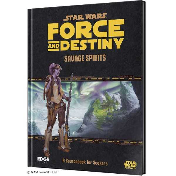 Star Wars Force and Destiny RPG: Savage Spirits