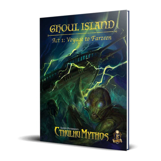 Cthulhu Mythos: Ghoul Island Act 1: Voyage to Farzeen