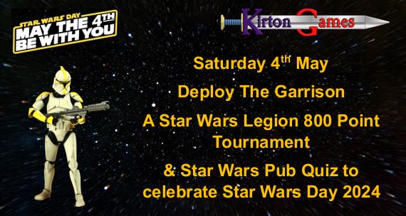 Star Wars Day Deploy The Garrison A Star Wars Legion Tournament Saturday 4th May 2024