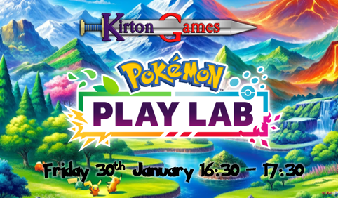 EVENT - Pokemon TCG Team Kirton Play Lab - Friday 30th January 4:30pm - 5:30pm