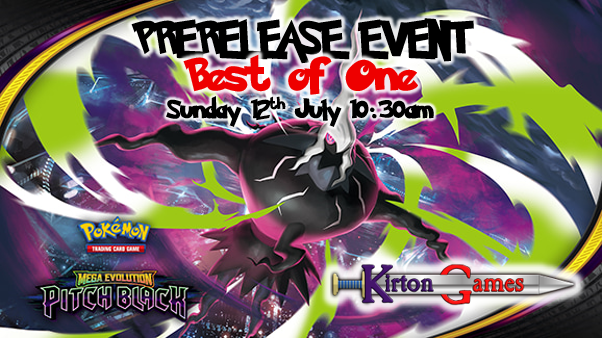 EVENT - Pitch Black Prerelease - Best of One (Morning) - Sunday 12th July 10:30am