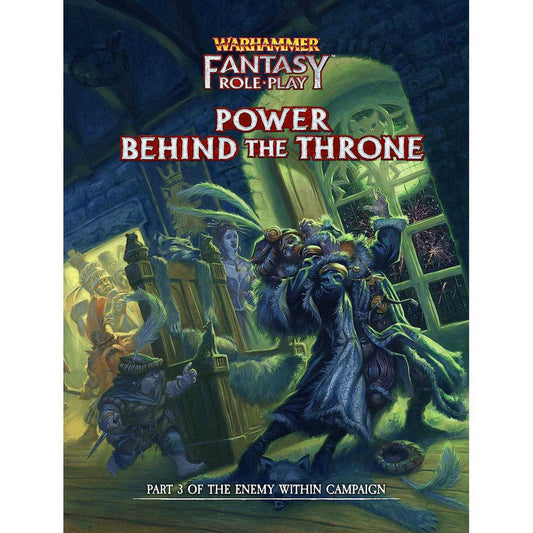 Warhammer Fantasy RPG: Power Behind the Throne - Enemy Within Campaign - Directors Cut