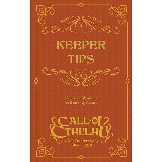 Call of Cthulhu 40th Anniversary: Keeper Tips Book: Collected Wisdom