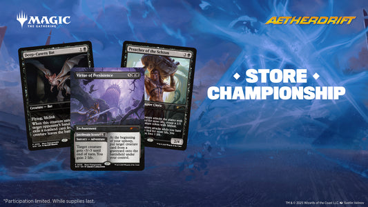 EVENT - MTG Aetherdrift Store Championship - Friday 21st March 7:00pm