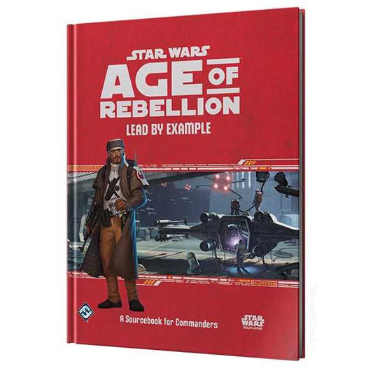 Star Wars Age of Rebellion RPG: Lead by Example