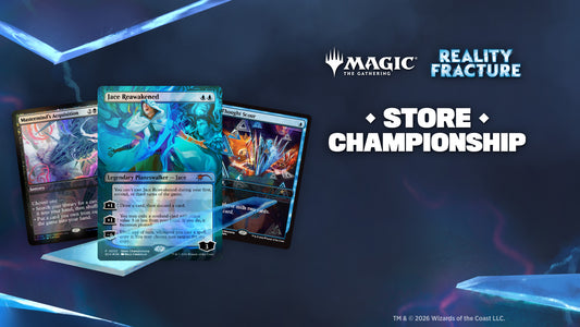 EVENT - MTG Reality Fracture Store Championship - Friday 9th October 7:00pm