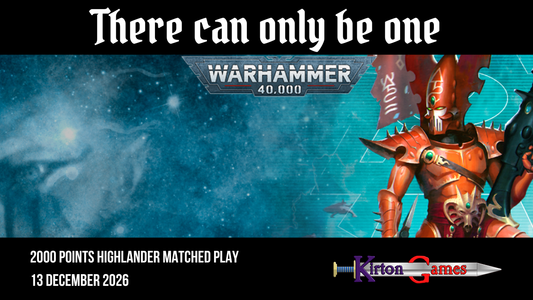 EVENT - There can only be one - 2000pts Warhammer 40000 Highlander Tournament - Sunday 13 December 2026