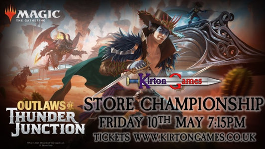 EVENT - MTG Outlaws of Thunder Junction Store Championship (Standard) - Friday 10th May 7:30pm