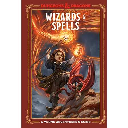 Dungeons & Dragons: Wizards and Spells: A Young Adventurer's Guide