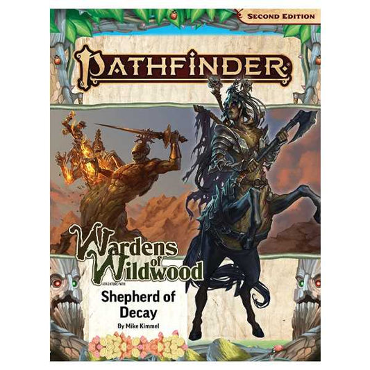 Pathfinder Adventure Path: Shepherd of Decay (Wardens of Wildwood 3 of 3) (P2)