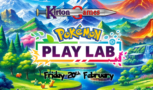 EVENT - Pokemon TCG Team Kirton Play Lab - Friday 20th Feburary
