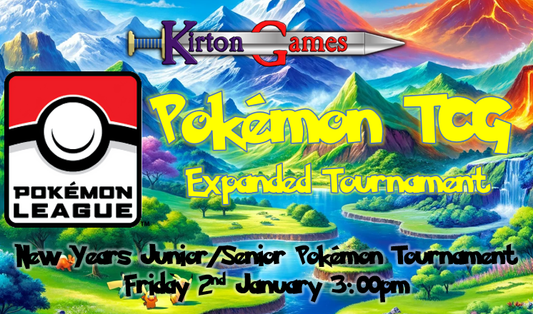 EVENT - Team Kirton New Years Junior/Senior/Parent Pokemon Tournament - Friday 2nd January 3:00pm