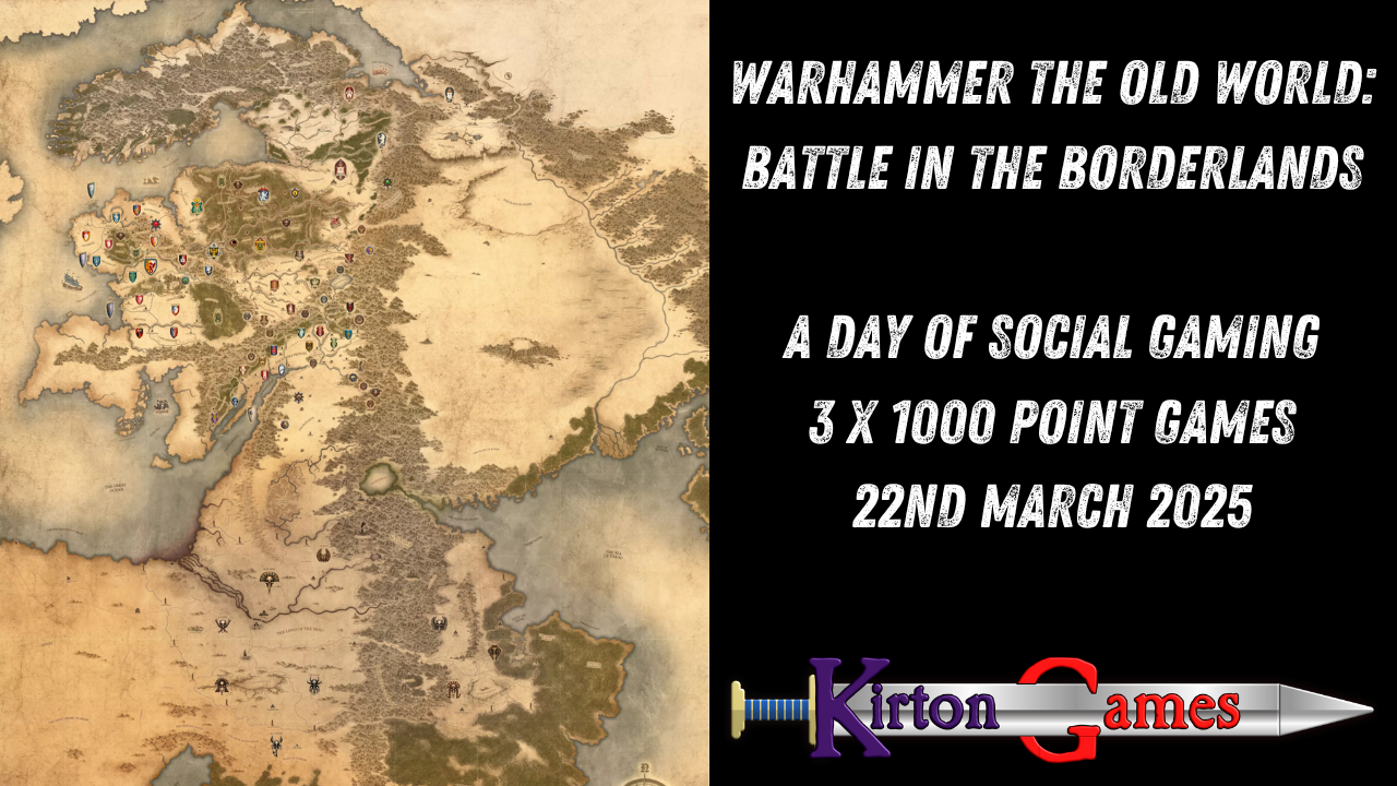 Warhammer The Old World: Warhammer The Old World: Battle in the Borderlands | 1000 point social gaming 22 March 2025