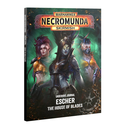 Underhive Journal: Escher House of Blades