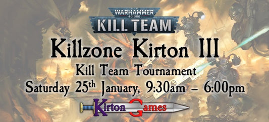 EVENT - Killzone Kirton III - Kill Team Tournament - Saturday 25th January