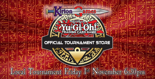 EVENT - Yu-Gi-Oh! OTS Local Tournament - Friday 1st November 6:30pm