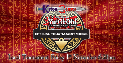 EVENT - Yu-Gi-Oh! OTS Local Tournament - Friday 1st November 6:30pm