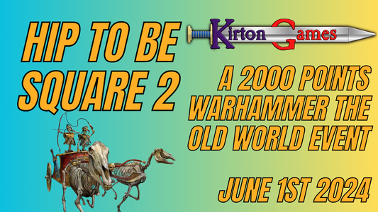Warhammer The Old World: Hip to be Square II: A One Day 2000 Point Tournament | 1 June 2024
