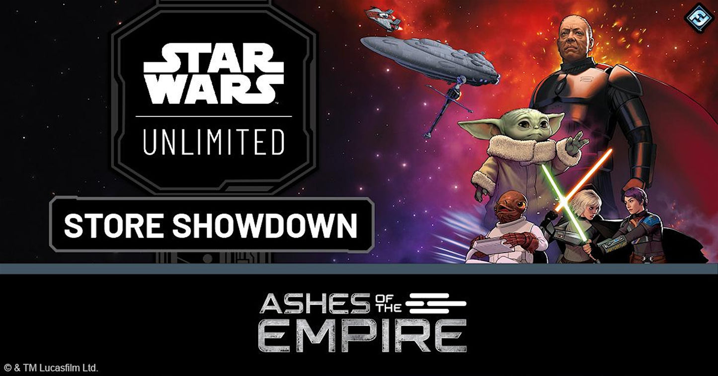 Star Wars Unlimited Ashes of the Empire Store Showdown Saturday 22nd August